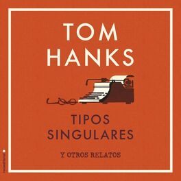 Album cover of Tipos singulares y otros relatos
