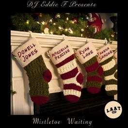 Album cover of Mistletoe Waiting (feat. DJ Eddie F, Donell Jones, Marcella Precise, Ryan Lane & Taneka Samone)