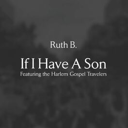 Album cover of If I Have A Son (feat. The Harlem Gospel Travelers)
