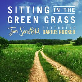 Album cover of Sitting In The Green Grass (feat. Darius Rucker)