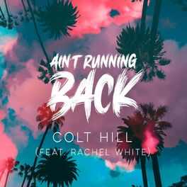 Album cover of Ain't Running Back (feat. Rachel White)