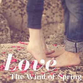 Album cover of Love is in The Wind of Spring