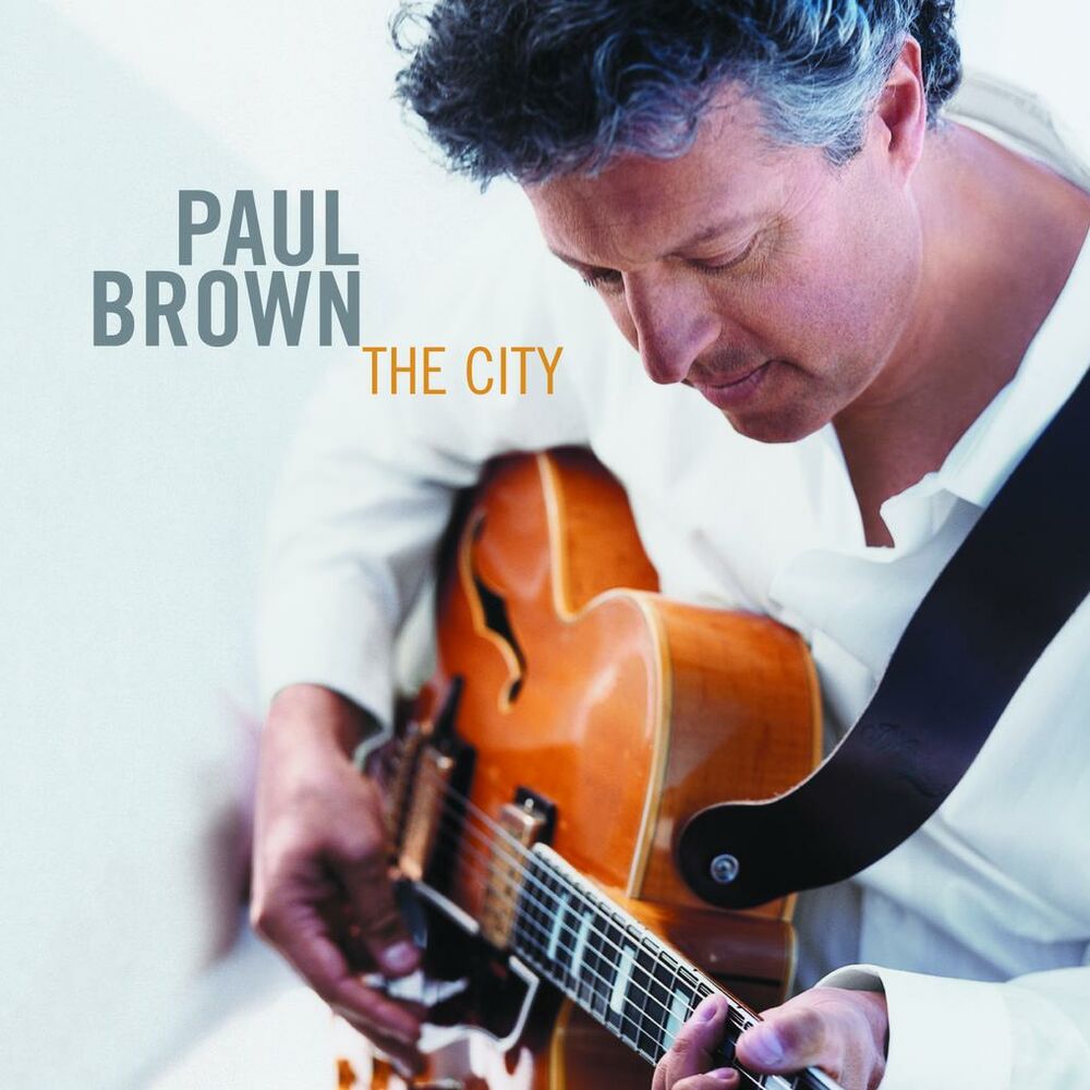 Браун музыка. Paul Brown. Paul Brown музыкант 2004. Paul Brown up Front. Larry Carlton & Paul Brown - 2021 - Soul Searchin'.