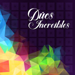 Album cover of Dúos Increíbles