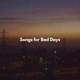Album cover of Songs for Bad Days