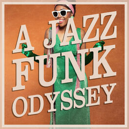Album cover of A Jazz-Funk Odyssey