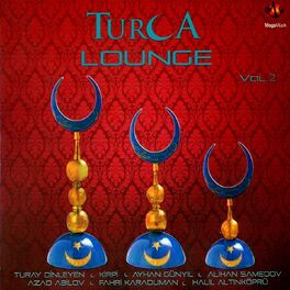 Album cover of Turca Lounge, Vol. 2