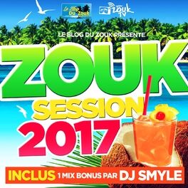 Album cover of Zouk Session 2017
