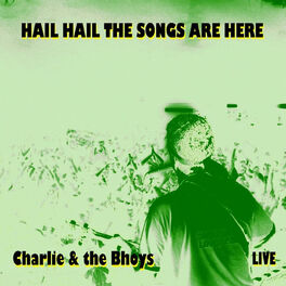 Album cover of Hail Hail the Songs Are Here (Live)