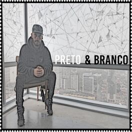 Album cover of Preto & Branco