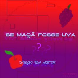 Album cover of Se Maçã Fosse Uva