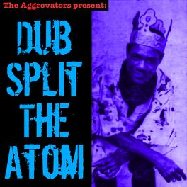 Album cover of Dub Split the Atom
