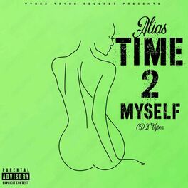 Album cover of Time 2 Myself (feat. ALIAS)