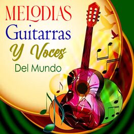 Album cover of Melodías Guitarras y Voces del Mundo