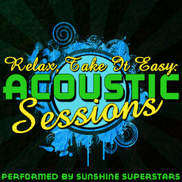 Album cover of Relax, Take It Easy: Acoustic Sessions