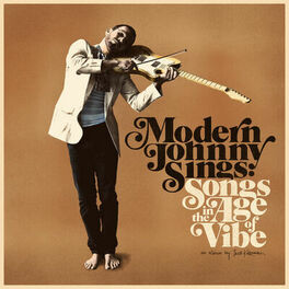 Album cover of Modern Johnny Sings: Songs in the Age of Vibe