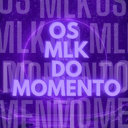 Album cover of Os Mlk do Momento
