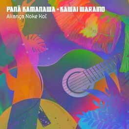 Album cover of Panã Kamanawa - Kawai Waraino