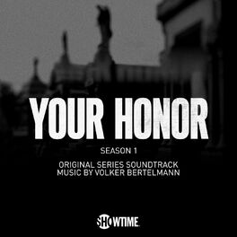 Album cover of Your Honor: Season 1 (Original Series Soundtrack)