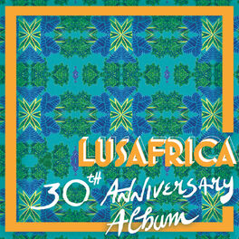 Album cover of Lusafrica 30th Anniversary Album