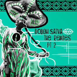 Album cover of Boddhi Satva The Remixes Pt. 2