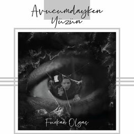 Album cover of Avucumdayken Yüzün