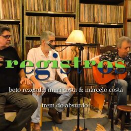 Album cover of Registros: Trem do Absurdo