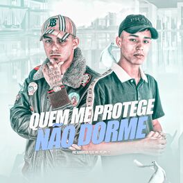 Album cover of Quem Me Protege Não Dorme