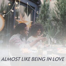 Album cover of Almost Like Being In Love