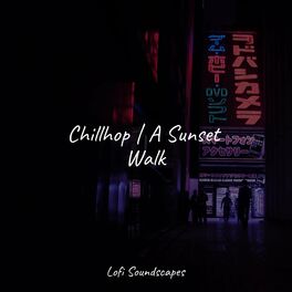 Album cover of Chillhop | A Sunset Walk