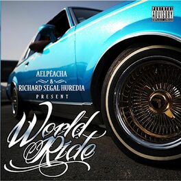 Album cover of Alpéacha & Richard Segal Huredia Present World Ride