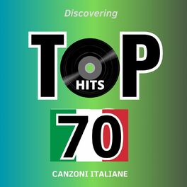 Album cover of Top Hits 70 Canzoni Italiane