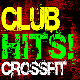 Album cover of Club Hits! Crossfit