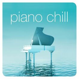 Album cover of Piano Chill