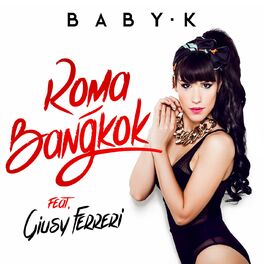 Album cover of Roma - Bangkok (feat. Giusy Ferreri)