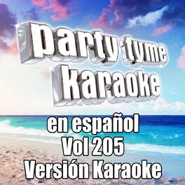Album cover of Party Tyme 205 (Spanish Karaoke Versions)
