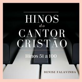 Album cover of Hinos do Cantor Cristão ao Piano - Hinos 51-100