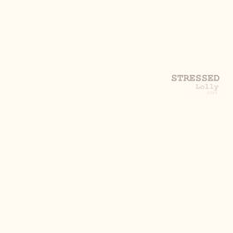 Album cover of Stressed