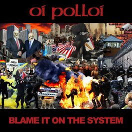 Album cover of Blame It on the System