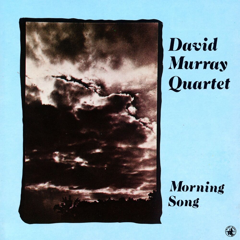 Песня morning. Morning песня. David Murray Quartet 1996 long Goodbye. Альбом утро песня.