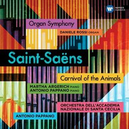 Album cover of Saint-Saëns: Carnival of the Animals & Symphony No. 3, 