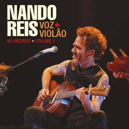 Album cover of Nando Reis - Voz e Violão - No Recreio, Vol. 1 (Ao Vivo)