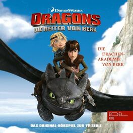 Album cover of Folge 1: Die Drachen Akademie von Berk / Der arbeitslose Wikinger (Das Original Hörspiel zur TV-Serie)