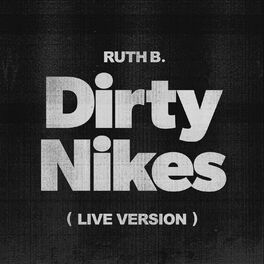 Album cover of Dirty Nikes (Live Version)