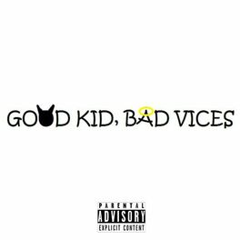 Album cover of Good Kid, Bad Vices