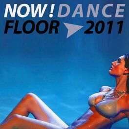 Album cover of Now Dance Floor 2011