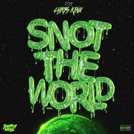 Album cover of SNOT THE WORLD