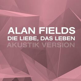 Album cover of Die Liebe, das Leben - Akustik Version