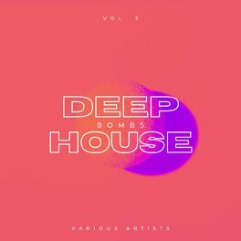 Album cover of Deep-House Bombs, Vol. 3