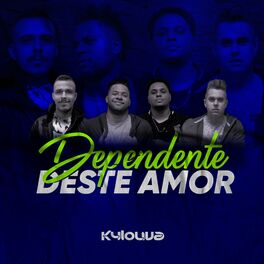 Album cover of Dependente Deste Amor